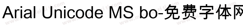 Arial Unicode MS bo字体转换